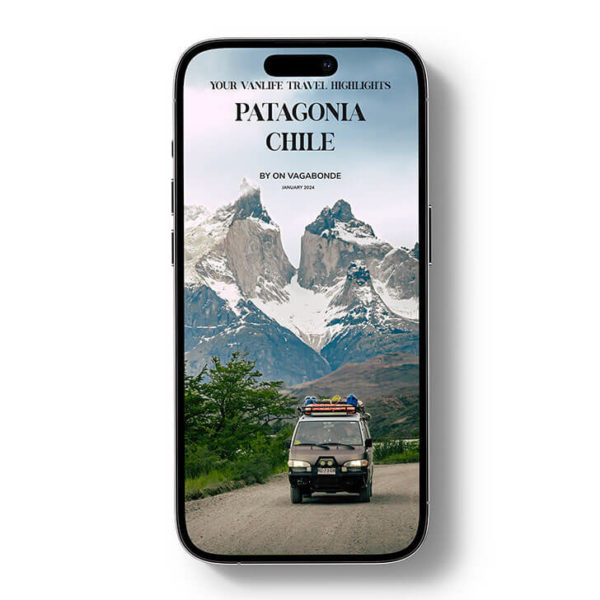 Your Vanlife Travel Highlights - Patagonia Chile